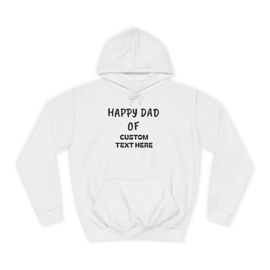 Happy Dad of Dog College Hoodie - Cute Pet Lover Gift, Dog Mom Apparel, Cozy Everyday Wear, Thoughtful Birthday Gift, Casual Style