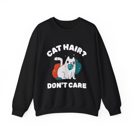 Fun Cat Hair Unisex Sweatshirt | Cozy Pet Lover Gift, Cat Mom / Dad Apparel, Funny Sweatshirt, Cute Cat Lover Clothing, Comfortable Crewneck